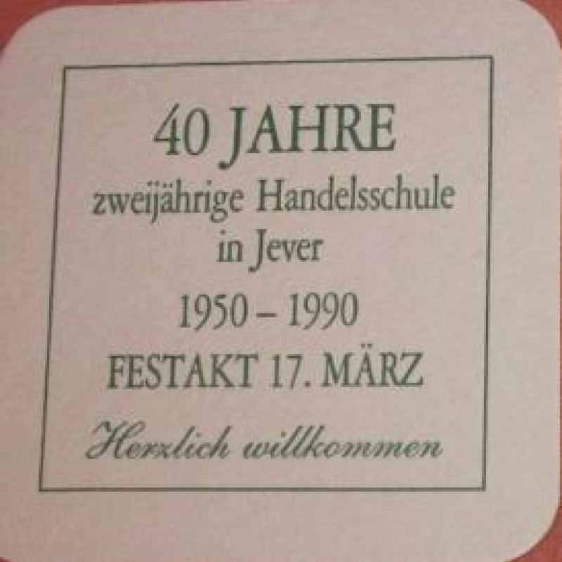 Bierdeckel (40 Jahre Zweij&auml;hrige Handelsschule Jever)